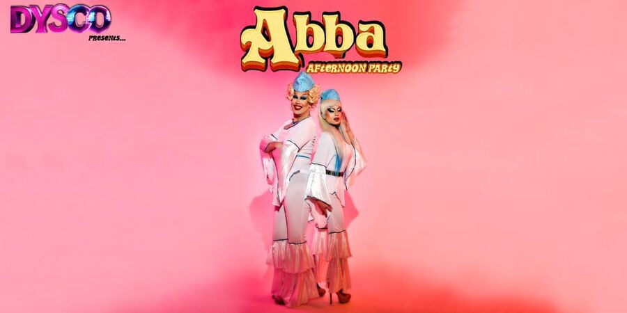 DYSCO hosts... ABBA Afternoon Drag Party & Bottomless Booze - Ticket value: entry with fizz and a seat vs 90-minute bottomless